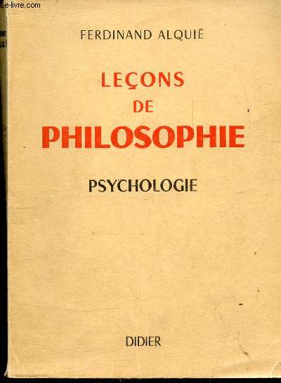 LECONS DE PHILOSOPHIE - PSYCHOLOGIE - TOME 1 -