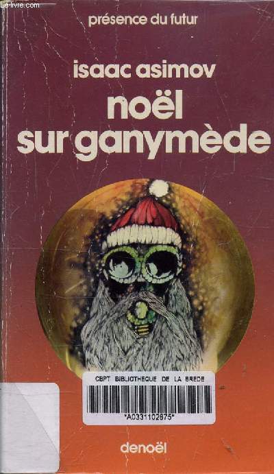 NOEL SUR GANYMEDE - COLLECTION PRESENCE DU FUTUR N187.