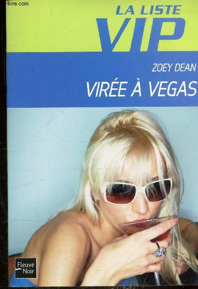 LA LISTE VIP - N 5 - VIREE A VEGAS