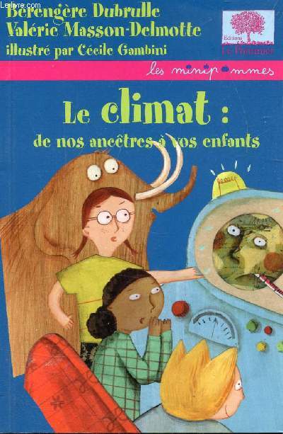 LE CLIMAT DE NOS ANCETRES A VOS ENFANTS - COLLECTION LES MINI POMMES N8.