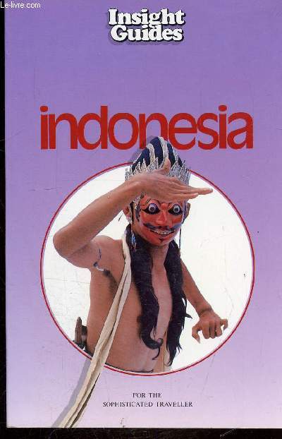 INDONESIA - FOR THE SOPHISTICATED TRAVELLER