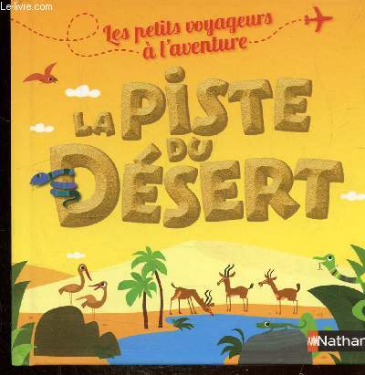 LA PISTE DU DESERT -