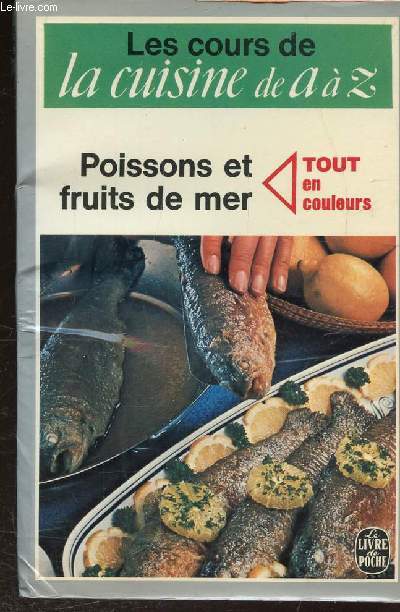 LES COURS DE CUISINE DE A a Z - N 7718 A - POISSONS ET FRUITS DE MER -