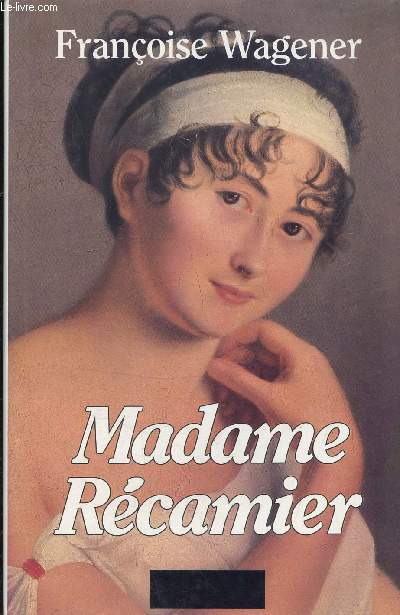 MADAME RECAMIER 1777-1849