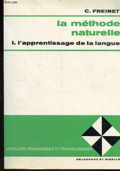 LA METHODE NATURELLE - 1 - L'APPRENTISSAGE DE LA LANGUE