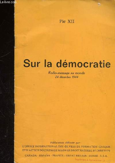 SUR LA DEMOCRATIE - RADIO-MESSAGE AU MONDE - 24 DECEMBRE 1944