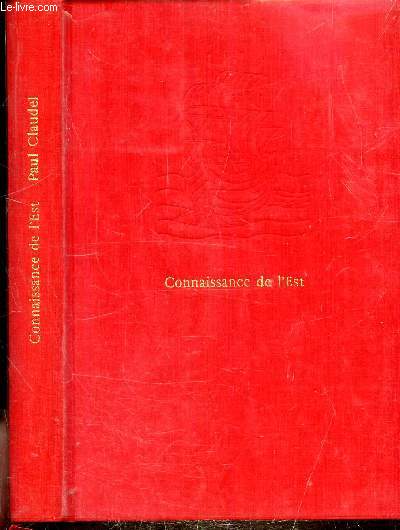 CONNAISSANCE DE L'EST - PRECEDE DE PREMIERS VERS ET DE VERS D'EXIL - N969/2000 - COLLECTION CONNAISSANCE DE L'EST -