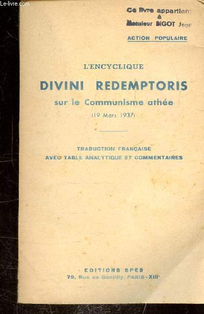 L'ENCYCLIQUE - DIVINI REDEMPTORIS SUR LE COMMUNISME ATHEE (19 MARS 1937)