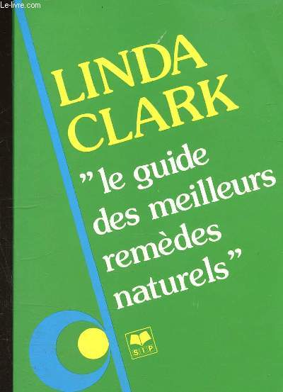 LE GUIDE DES MEILLEURS REMEDES NATURELS.