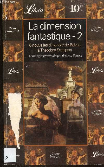 LA DIMENSION FANTASTIQUE 2 - 6 NOUVELLE DE BALZAC A STURGEON - COLLECTION LIBRIO N234 .