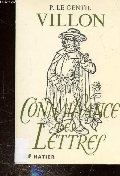 VILLON - CONNAISSANCE DES LETTRES -