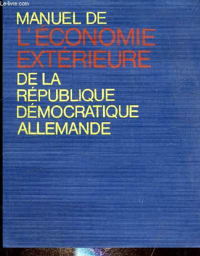 MANUEL DE L'ECONOMIE EXTERIEURE DE LA REPUBLIQUE DEMOCRATIQUE ALLEMANDE
