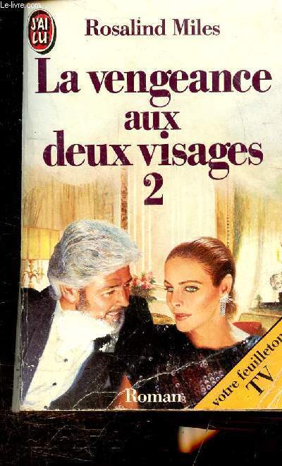 LA VENGEANCE AUX DEUX VISAGES - 2 -