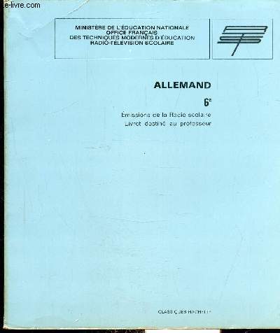 ALLEMAND 6 - EMISSIONS DE LA RADIO SCOLAIRE - LIVRET DU PROFESSEUR