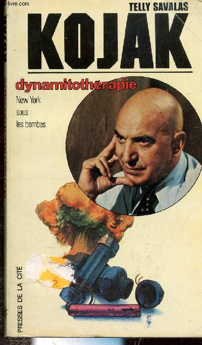 KOJAK : DYNAMITOTHERAPIE