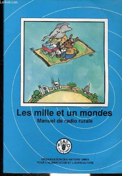 LES MILLE ET UN MONDES - MANUEL DE RADIO RURALE