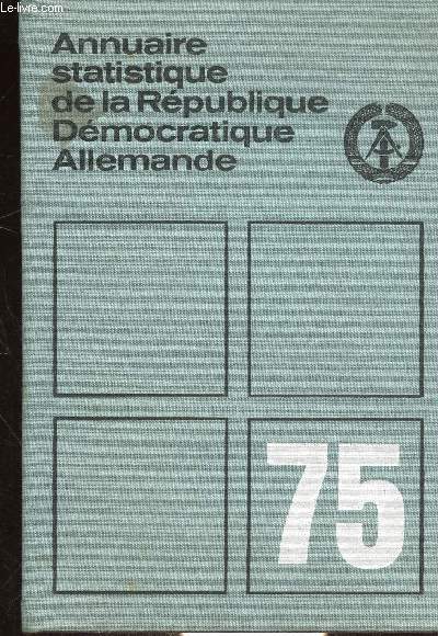 ANNUAIRE STATISTIQUE DE LA REPUBLIQUE DEMOCRATIQUE ALLEMANDE 1975
