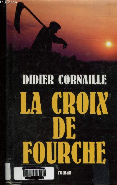 LA CROIX DE FOURCHE