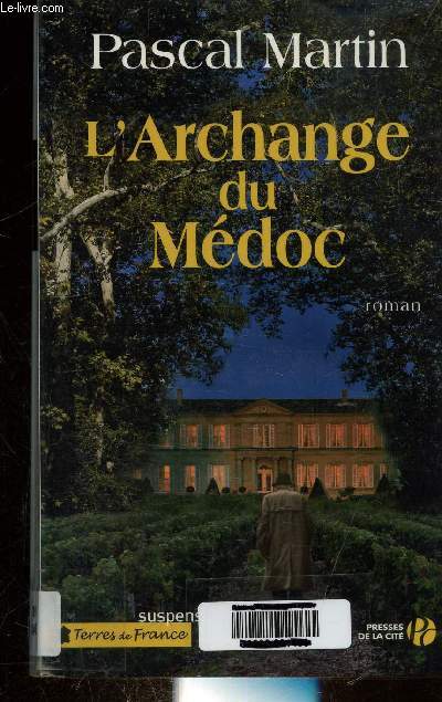 L'ARCHANGE DU MEDOC. Collection Terres de France.