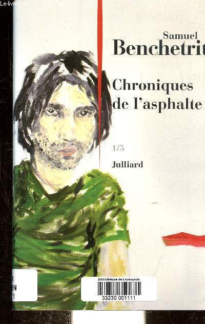 CHRONIQUES DE L'ASPHALTE 1/5