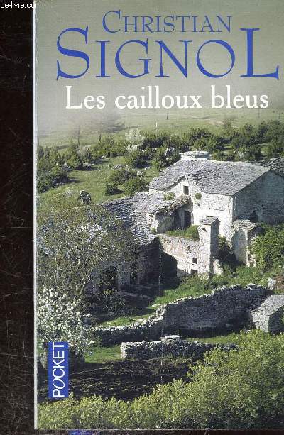 LES CAILLOUX BLEUS