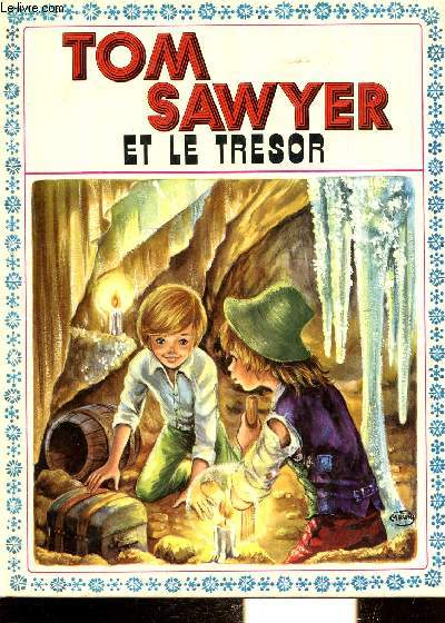 TOM SAWYER ET LE TRESOR. COLLECTION PRIMEVERE