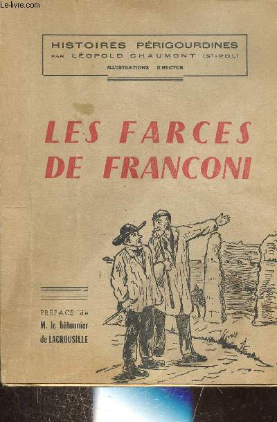 HISTOIRES PERIGOURDINES - LES FARCES DE FRANCONI