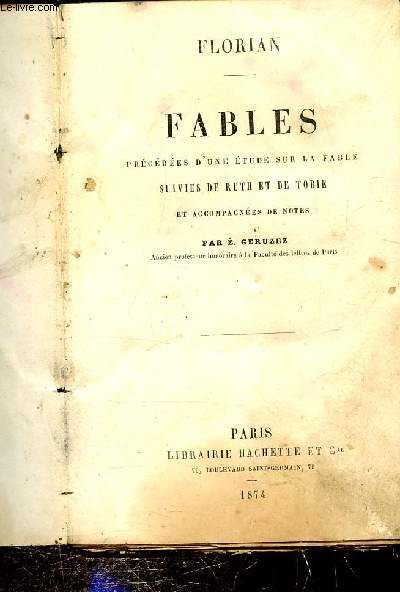 FABLES PRECEDEES D'UNE ETUDE SUR LA FABLE SUIVIES DE RUTH ET DE TOBIE ET ACCOMPAGNEES DE NOTES