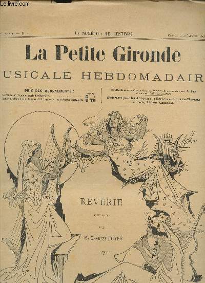 LA PETITE GIRONDE MUSICALE - N 5 - Dimanche 30 Janvier 1898- reverie pour piano de Poyer Charles.