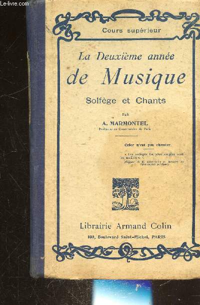 LA DEUXIEME ANNEE DE MUSIQUE - SOLFEGE ET CHANTS - CHOEURS A L'UNISSON ET A DEUX ET TROIS PARTIES