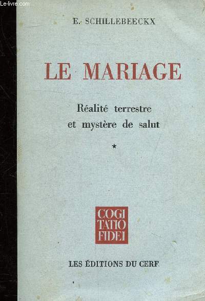 LE MARIAGE REALITE TERRESTRE ET MYSTERE DE SALUT - TOME 1 .
