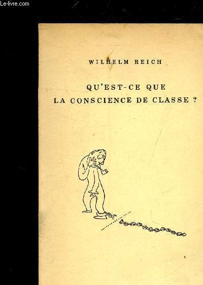 QU'EST CE QUE LA CONSCIENCE DE CLASSE ? - CONTRIBUTION AU DEBAT SUR LA RECONSTRUCTION DU MOUVEMENT OUVRIER.