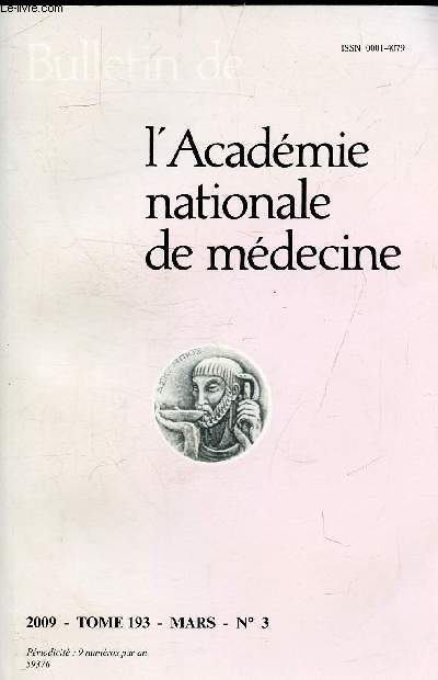 BULLETIN DE L'ACADEMIE NATIONALE DE MEDECINE N3 TOME 193 MARS 2009 - Le cordon omblical est un trsor - cellules souches tat des lieux en thrapie cellulaire - les progniteurs endothliaux circulants du sang de cordon perspectives thrapeutiques etc.