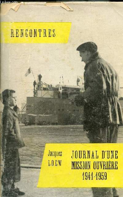 JOURNAL D'UNE MISSION OUVRIERE 1941-1959.