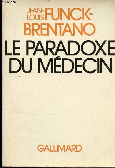 LE PARADOXE DU MEDECIN