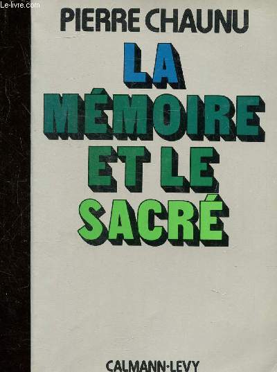 LA MEMOIRE ET LE SACRE.