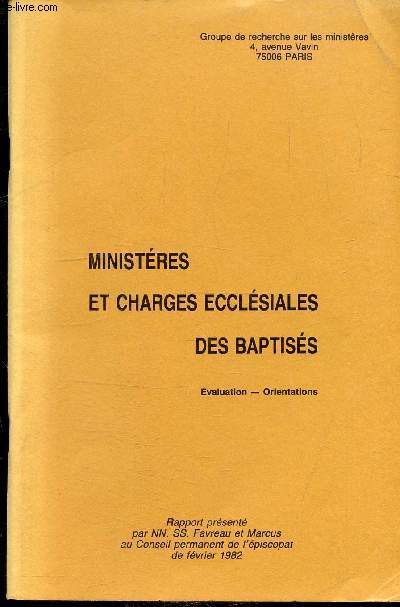 MINISTERES ET CHARGES ECCLESIALES DES BAPTISES - EVALUATION - ORIENTATIONS