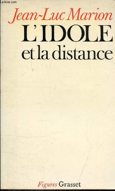 L'IDOLE ET LA DISTANCE