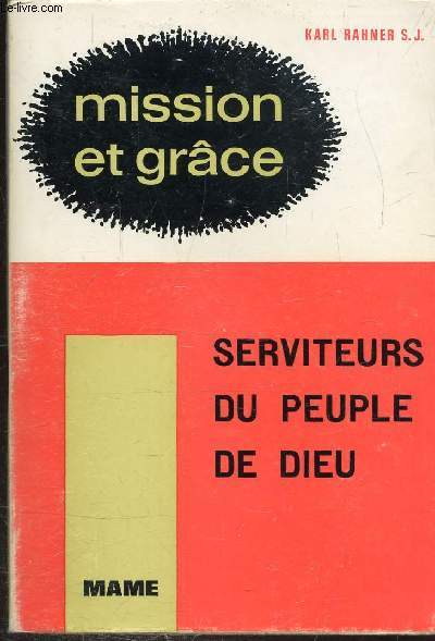 MISSION ET GRACE : SERVITEURS DU PEUPLE DE DIEU