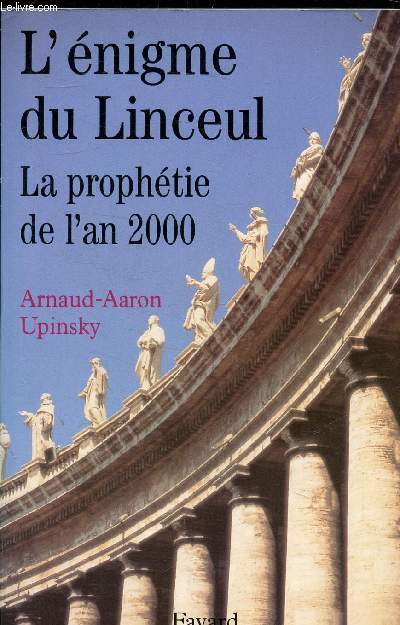 L'ENIGME DU LINCEUL LA PROPHETIE DE L'AN 2000.