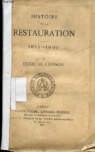 HISTOIRE DE LA RESTAURATION 1814-1830