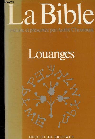 LA BIBLE - LOUANGES.