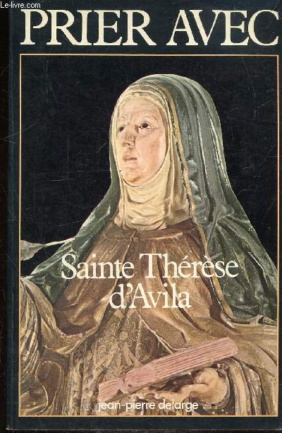 PRIER AVEC SAINTE THERESE D'AVILA