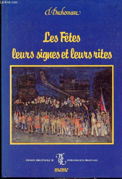 LES FETES LEURS SIGNES ET LEURS RITES