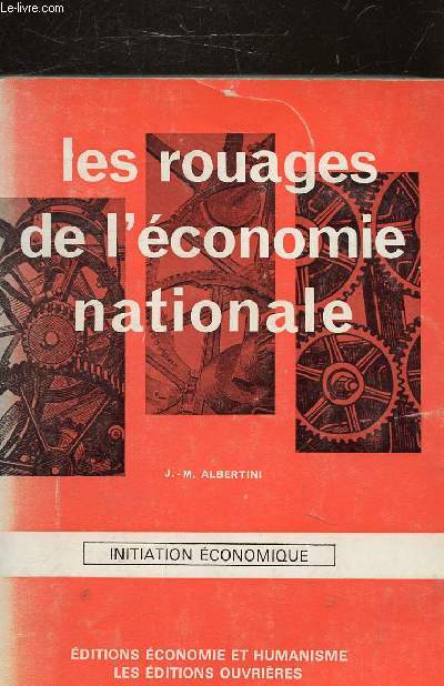 LES ROUAGES DE L'ECONOMIE NATIONALE.