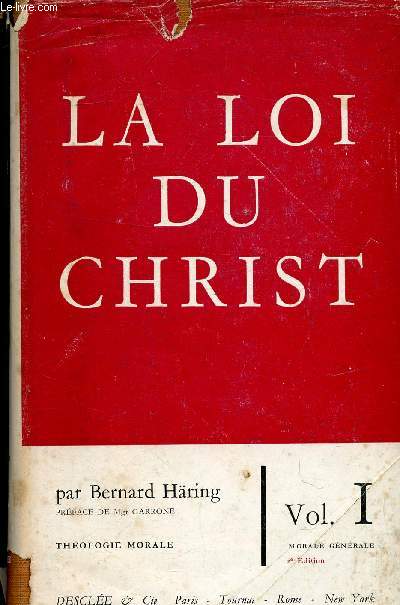 LA LOI DU CHRIST THEOLOGIE MORALE - EN 3 VOLUMES - VOLUMES 1 + 2 + 3.