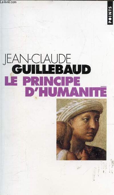 LE PRINCIPE D'HUMANITE - COLLECTION POINTS N1027.