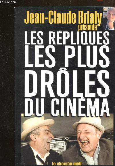 LES REPLIQUES LES PLUS DROLES DU CINEMA - COLLECTION LE SENS DE L'HUMOUR.