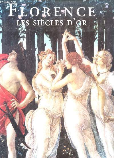 FLORENCE LES SIECLES D'OR.