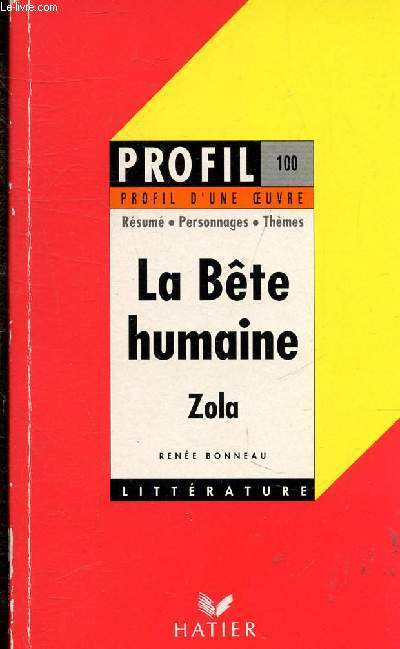 LA BETE HUMAINE - ANALYSE CRITIQUE PAR RENEE BONNEAU.